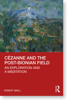 Cezanne and the Post Bionian Field